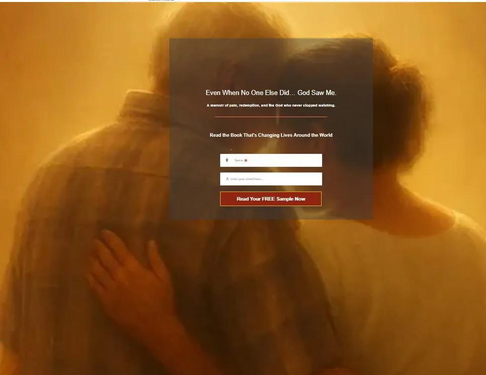 Soul Sonshine landing page for The God Who Sees — featuring a warm, glowing background of two people embracing, symbolizing comfort and divine presence. The text reads: “Even when no one else did… God saw me. A memoir of pain, redemption, and the God who never stopped watching.” Visitors are invited to read the book that’s changing lives around the world by entering their name and email to receive a free sample. This page represents Soul Sonshine’s mission to share powerful Christian stories of healing and hope through faith-based publishing.