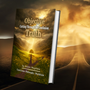Objective Truth Robin Mayhew